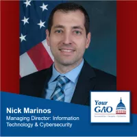 Podcast graphic showing the YourGAO logo in the lower right corner, a photo of GAO's Nick Marinos in the center, and text below that, which reads "Nick Marinos, Managing Director: Information Technology & Cybersecurity."