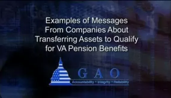 Examples of Messages From Companies About Transferring Assets to Qualify for VA Pension Benefits