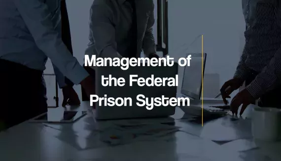 2023 High Risk Update: Management of the Federal Prison System