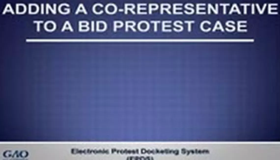 Adding a Co-Representative to a Bid Protest Case